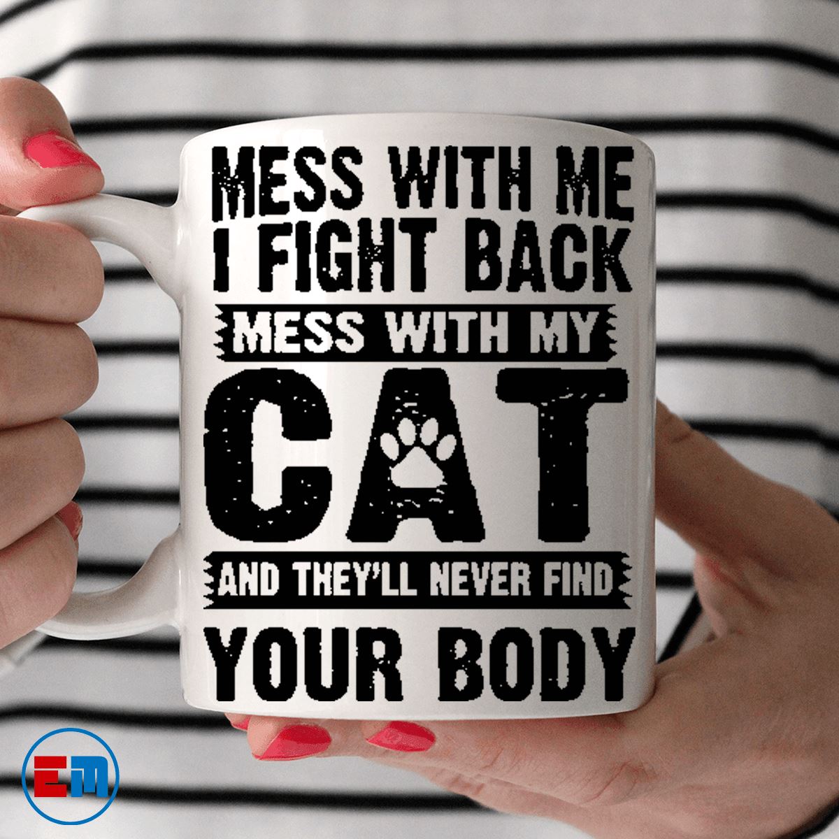 Cat Mug - Don't Mess With My Cat - CatsForLife