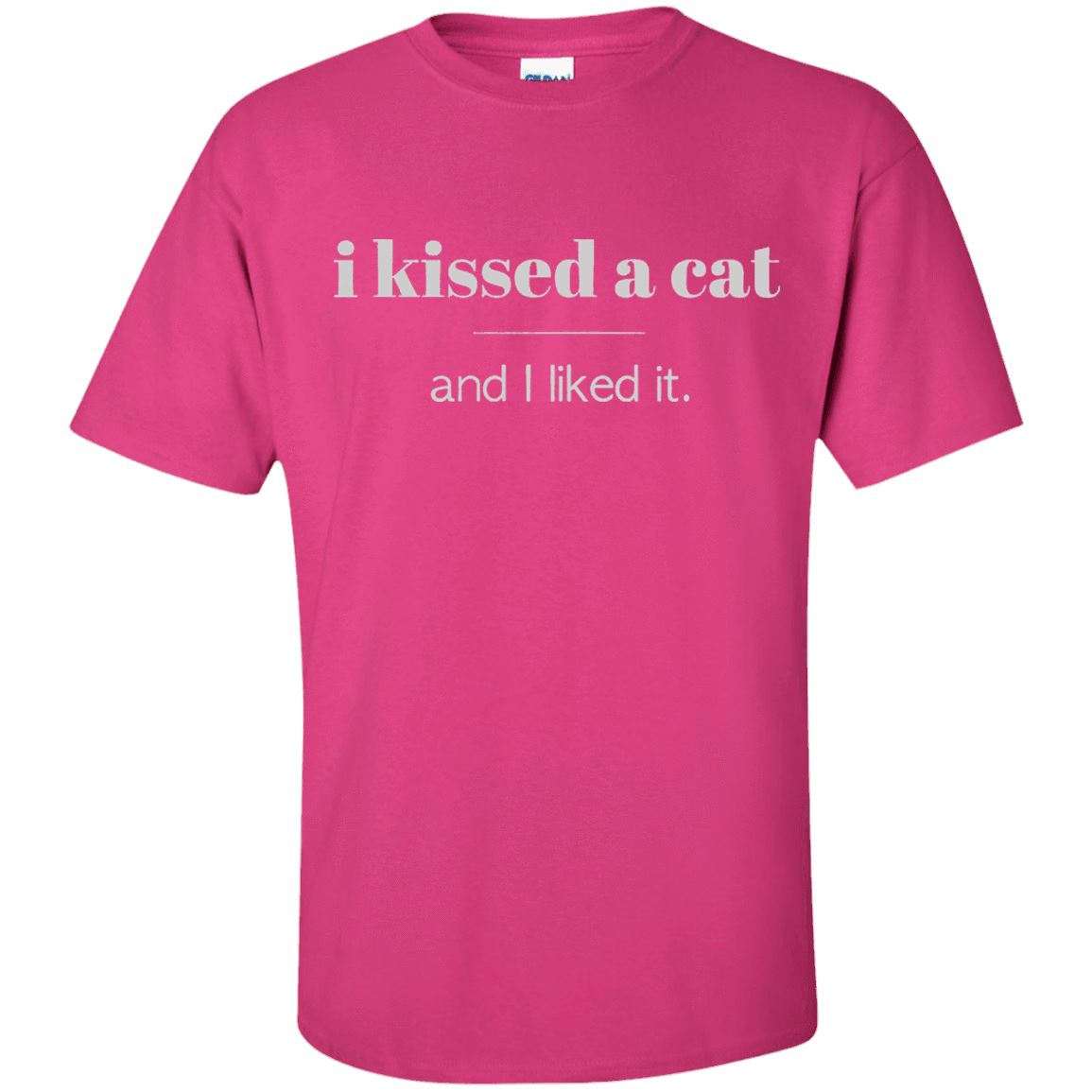 Cat Tee - I Kissed A Cat & I Liked It (SALES) - CatsForLife