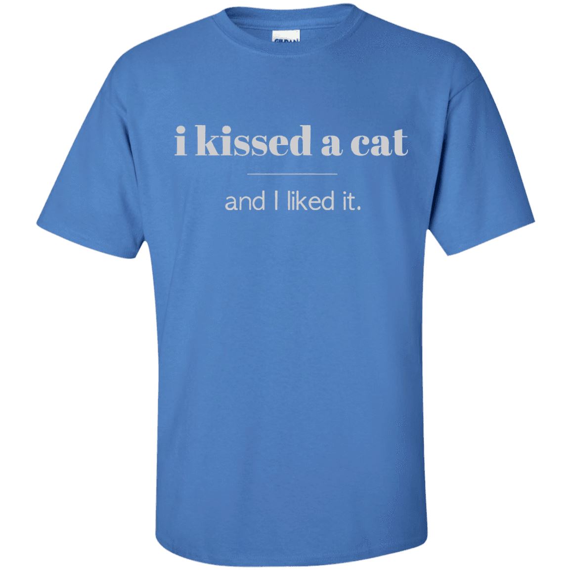 Cat Tee - I Kissed A Cat & I Liked It (SALES) - CatsForLife
