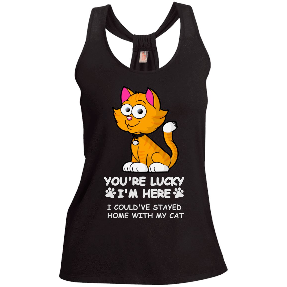 Cat Tee - You're Lucky I'm Here, I Could Have Stay Home With My Cat - CatsForLife