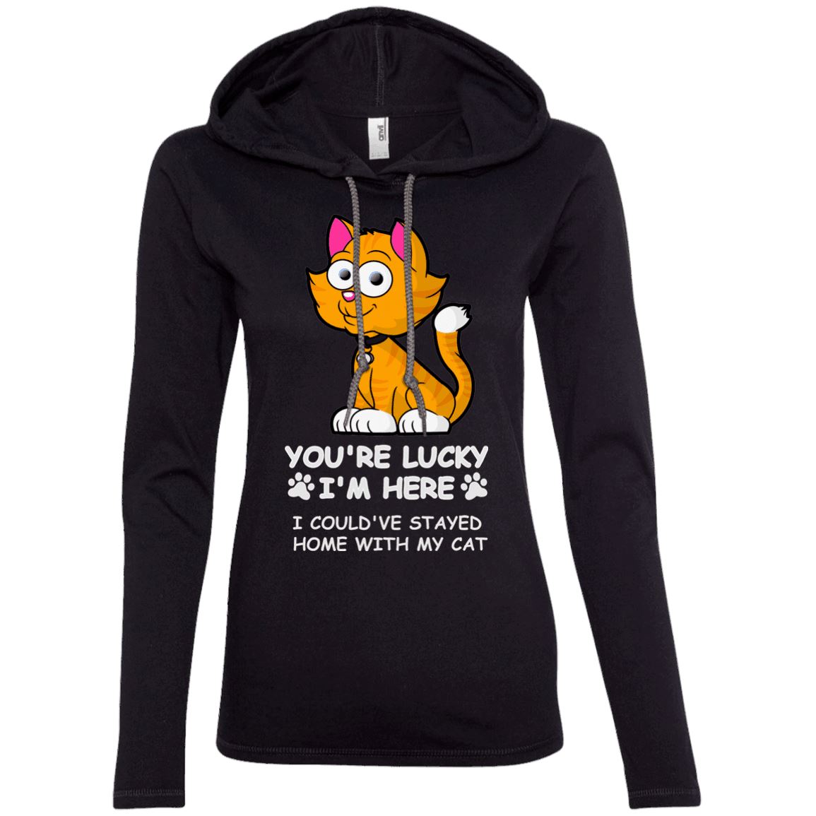 Cat Tee - You're Lucky I'm Here, I Could Have Stay Home With My Cat - CatsForLife